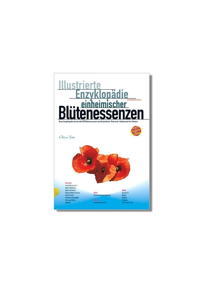 Illustrierte Enzyklopädie der einheimischen Blütenessenzen